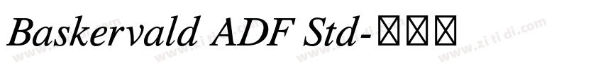 Baskervald ADF Std字体转换 Baskervald ADF Std字体转换